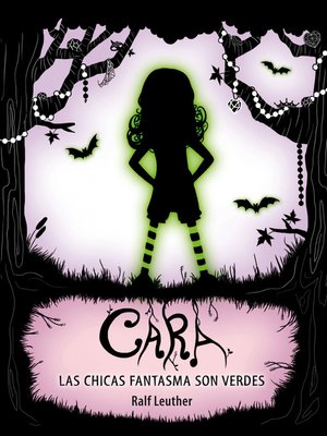 cover image of Cara. Las chicas fantasma son verdes